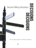 Decisions, Decisions: Decision Making Assistance