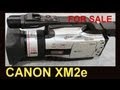 Canon XM2 FOR SALE