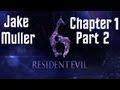Resident Evil 6 - Jake Muller Walkthrough Chapter 1 - Part 2