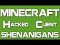 Minecraft - 1.3.2 Hacked Client - Shenanigans, ft. Sally, Superman & WiZARD HAX - WAY➚