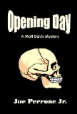Opening Day: A Matt Davis Mystery (Matt Davis Mystery Series)