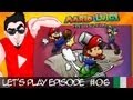 Let's Play (ITA) - Mario & Luigi Partners in Time #06 - Citrulli a chi?