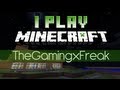 I Play Minecraft - Fixing our World a Bit!