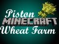 Minecraft Hardcore Mode - Work in Progress Piston Wheat Farm