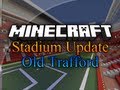 Minecraft - Stadium Megabuilds - Old Trafford - Episode 11